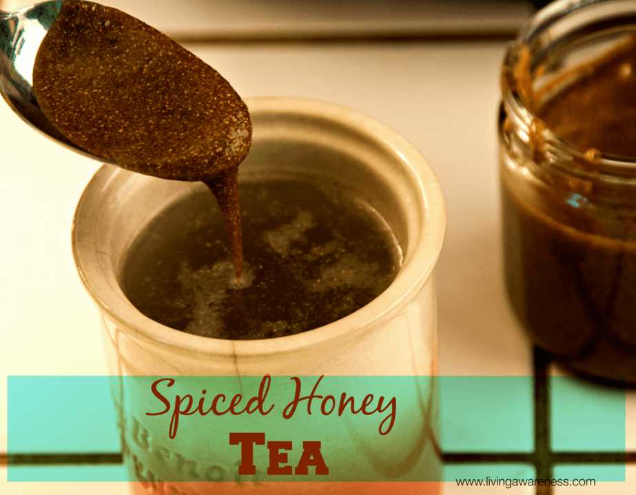 Spiced Honey Tea Living Awareness