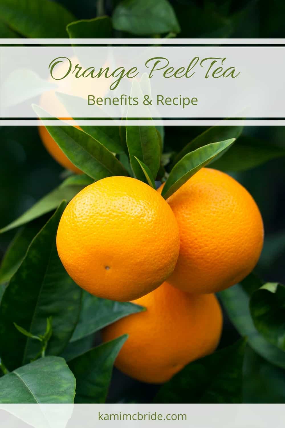 Orange Peel Tea: Benefits & Recipe