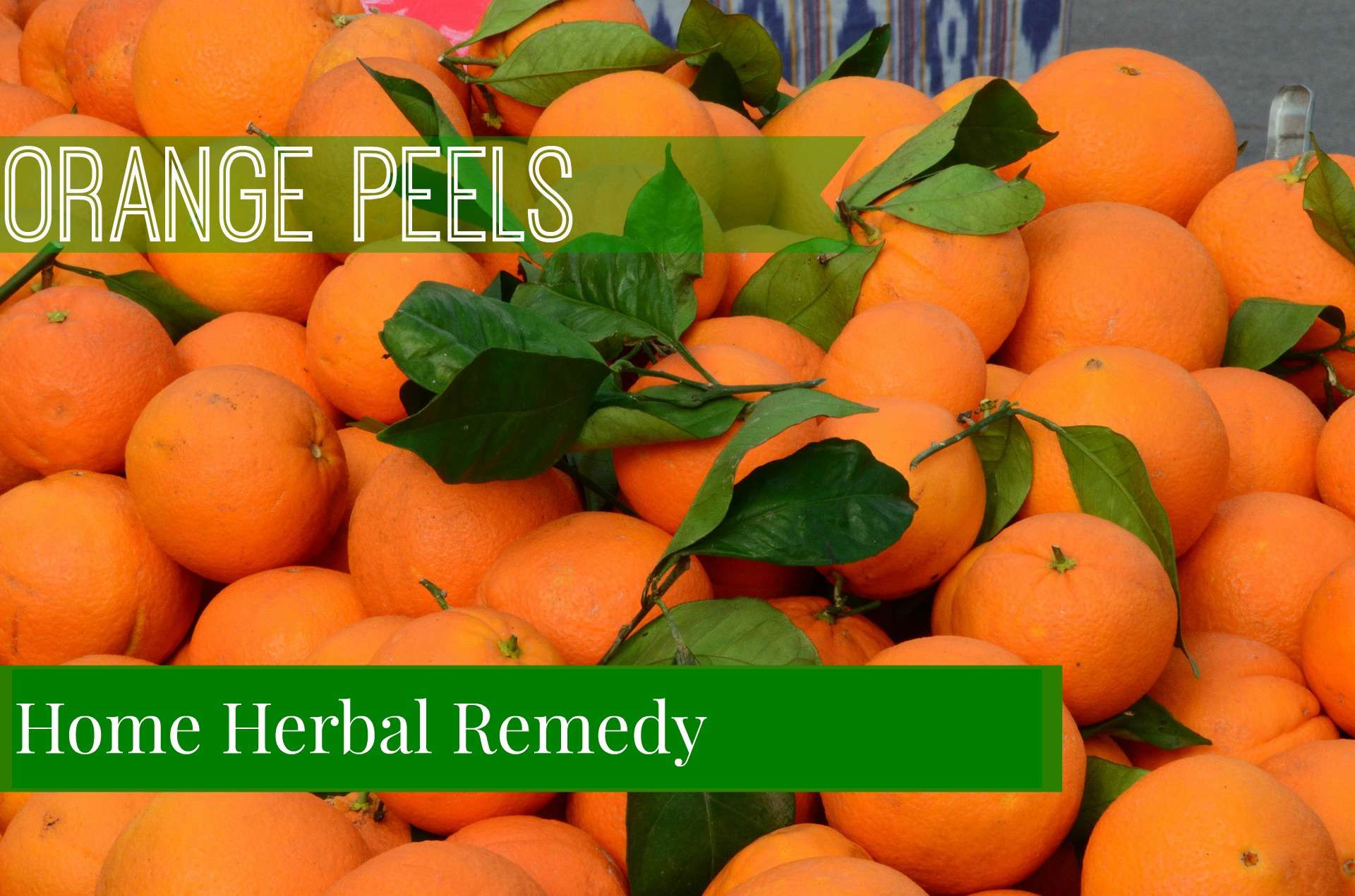 Orange Peel Herbal Remedy