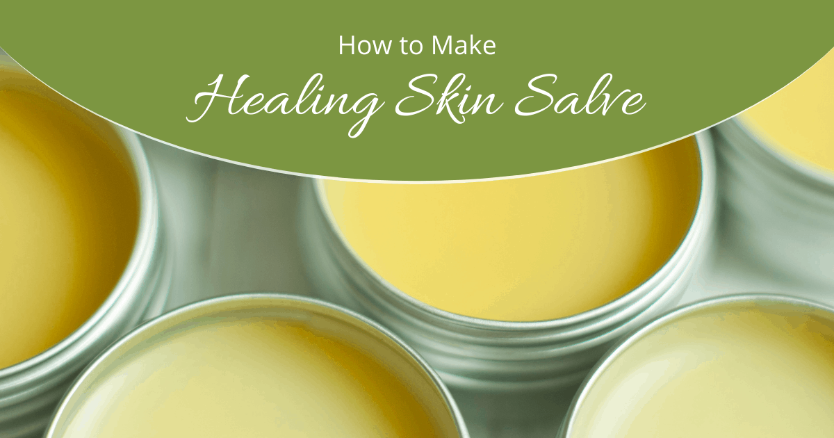 How to Make Healing Skin Salve