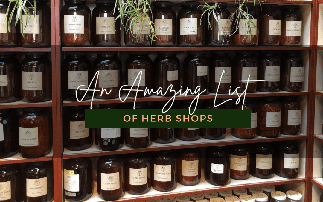 Support Your Local Herb Shop!