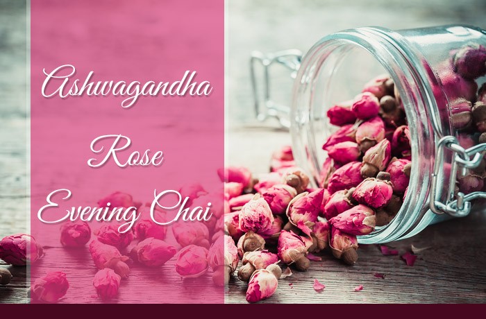 Ashwagandha Rose Evening Chai
