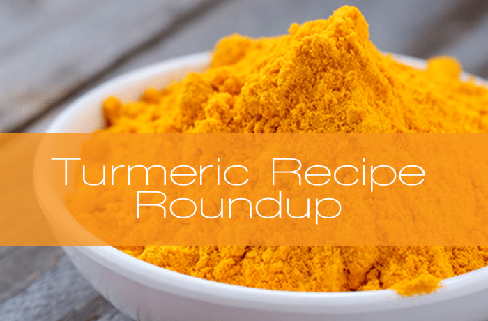Turmeric Recipe Roundup