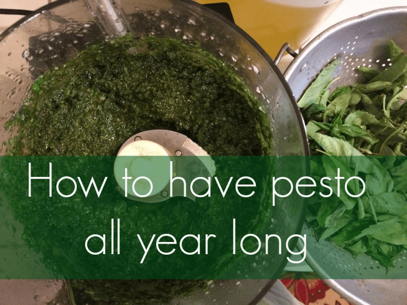 How To Have Pesto All Year Long
