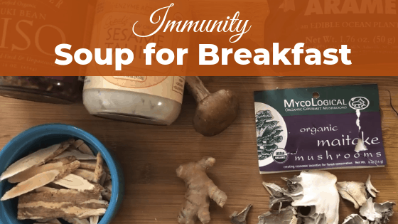 Immunity Soup for Breakfast