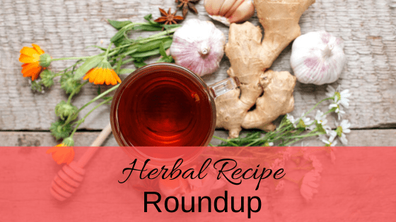 Herbal Recipe Roundup