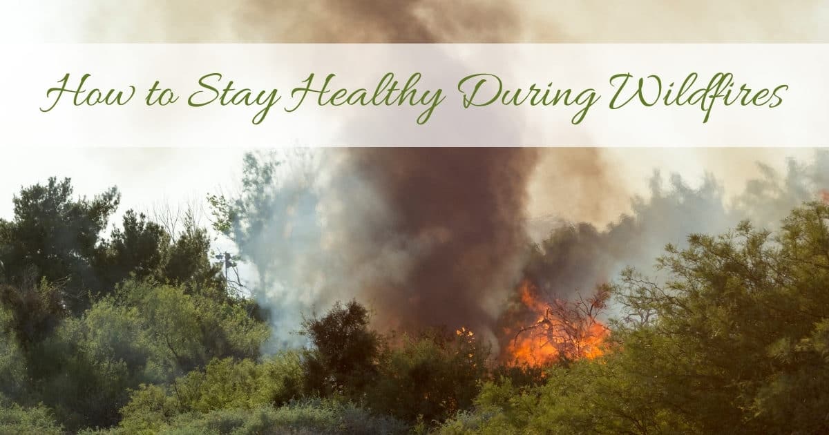 Two Simple Tips to Stay Healthy During Wildfire Smoke