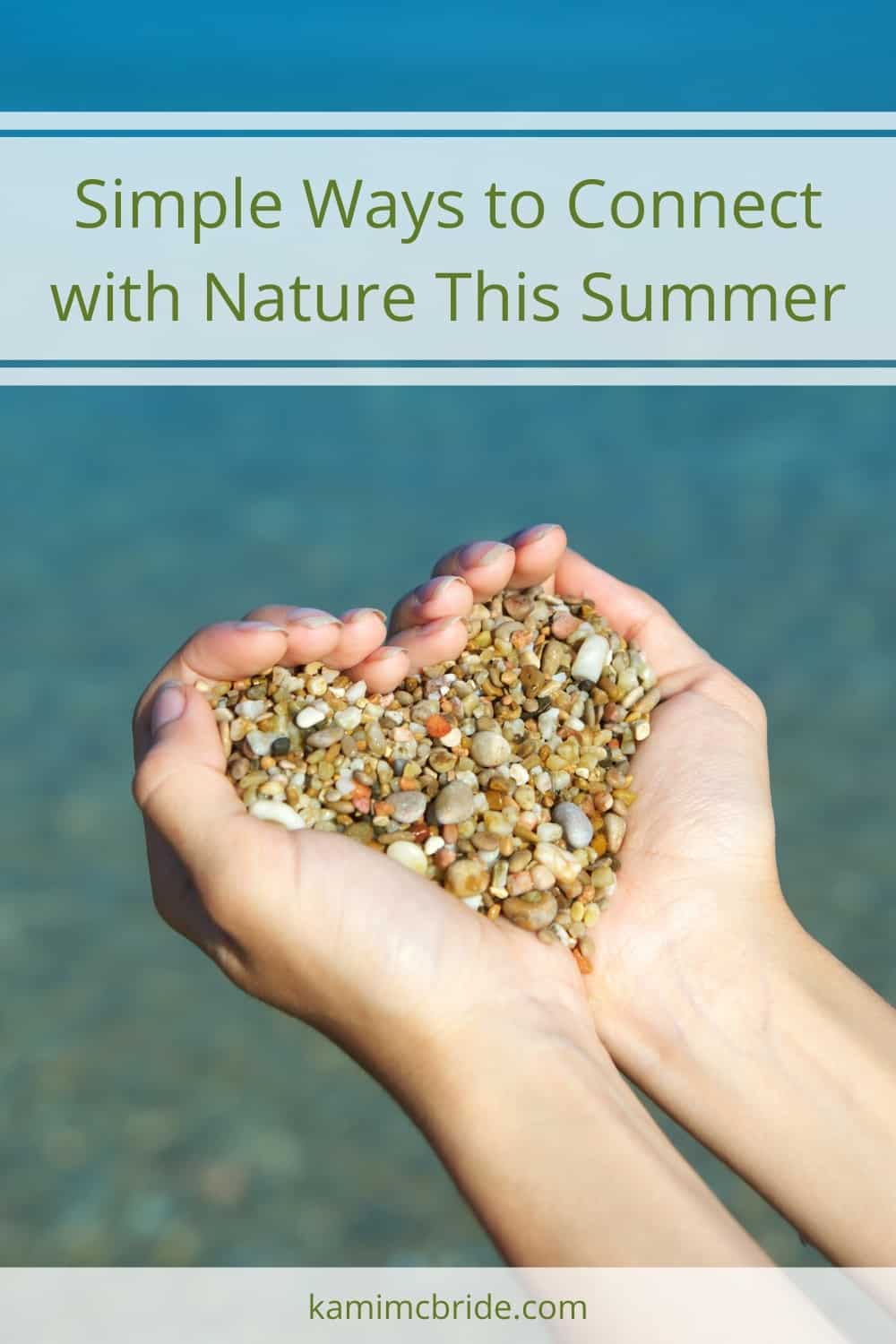 connect with nature in summer
