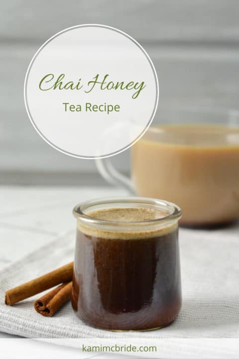 Chai Honey Recipe: Instant Herbal Tea - Kami McBride