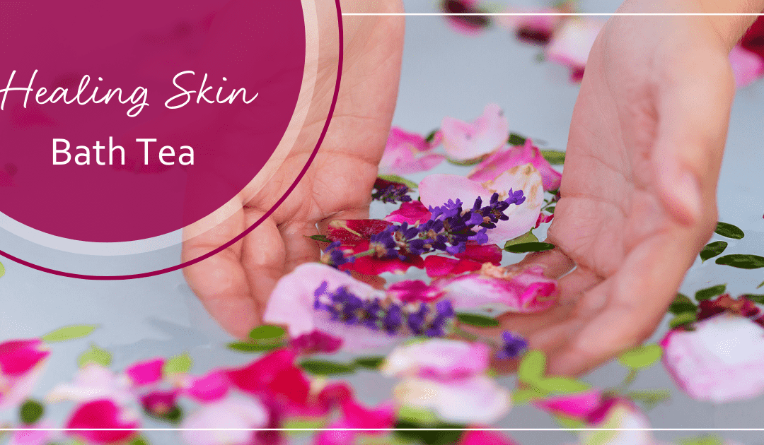 Herbal Bath Tea for Skin Healing