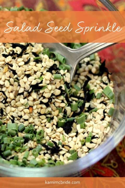 Yum Yum Salad Seed Sprinkle Recipe - Kami McBride