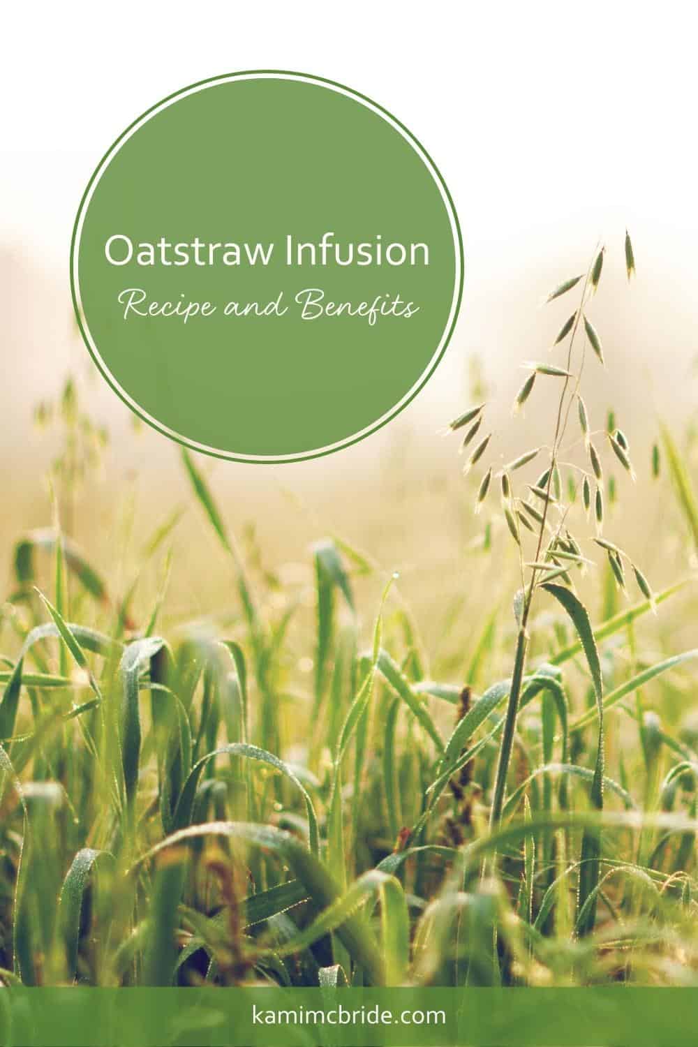 oatstraw infusion recipe and benefits
