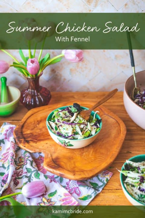 Summer Chicken Salad Recipe With Fennel - Kami McBride