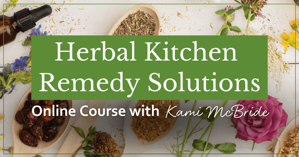 Online Herbal Classes: Herbal Kitchen Remedy Solutions